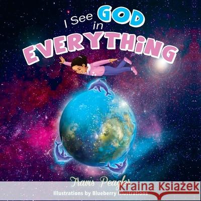 I See God in Everything Travis Peagler 9781732563582 Script Novel Publishing - książka
