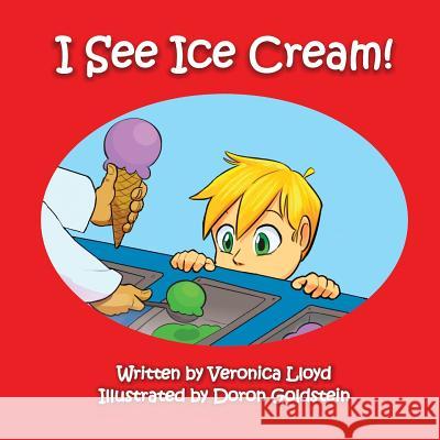 I See Ice Cream Veronica M Lloyd Doron Goldstein  9781989058121 Veronica Lloyd - książka
