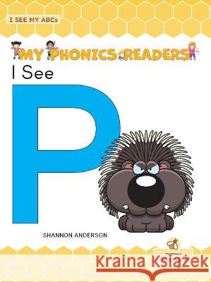 I See P Shannon Anderson 9781039686861 Crabtree Little Honey - książka
