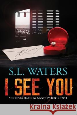 I See You S. L. Waters Melissa Ringsted 9781087869933 Ann Bakshis - książka