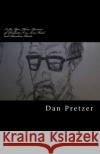I See You There: Reviews of Products I've Never Used and Random Rants Dan Pretzer 9781981861606 Createspace Independent Publishing Platform