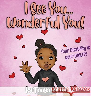 I See You...Wonderful You!: Your Disability is your ABILITY Tanya Salmon   9781739000806 Writer - książka