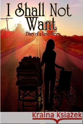 I Shall Not Want Terri Lyons 9781300939382 Lulu.com - książka