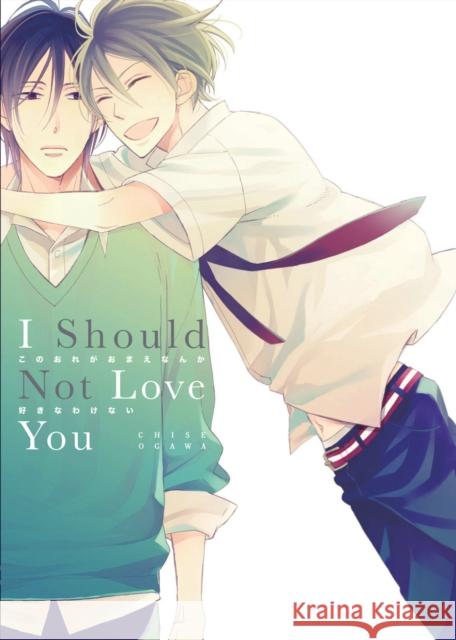 I Should Not Love You Chise Ogawa Chise Ogawa 9781569704011 Digital Manga - książka