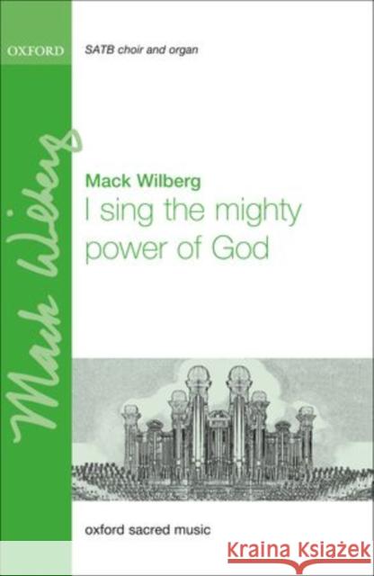 I Sing Mighty Power of God Wilberg 9780193869233 Oxford University Press - książka