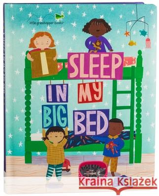 I Sleep in My Big Bed Little Grasshopper Books                 Jim Harbison Jean Claude 9781645587699 Little Grasshopper Books - książka