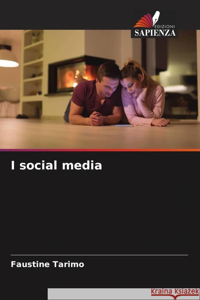 I social media Tarimo, Faustine 9786205096765 Edizioni Sapienza - książka
