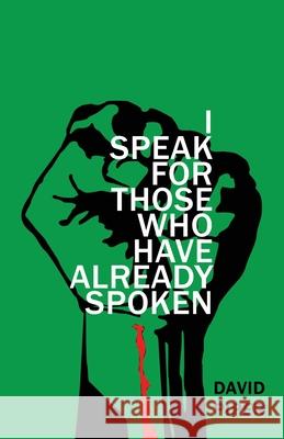 I Speak For Those Who Have Already Spoken David Piper 9780578983134 Thera Books - książka