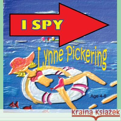 I Spy Lynne Pickering 9781095349359 Independently Published - książka