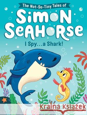 I Spy . . . a Shark! Reef, Cora 9781665903714 Little Simon - książka