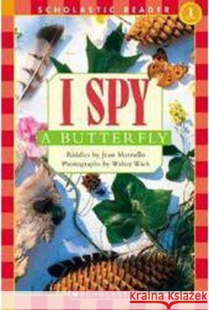 I Spy a Butterfly (Scholastic Reader, Level 1) Jean Marzollo 9780439738651 Cartwheel Books - książka
