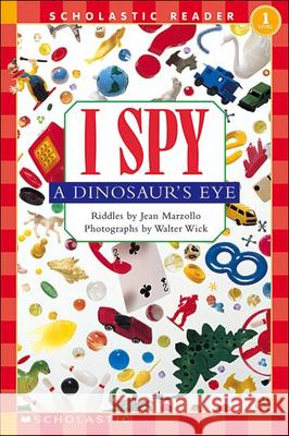 I Spy a Dinosaur's Eye Jean Marzollo Walter Wick 9780613722438 Topeka Bindery - książka