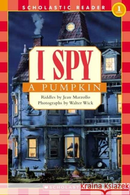 I Spy a Pumpkin (Scholastic Reader, Level 1) Jean Marzollo 9780439738637 Cartwheel Books - książka