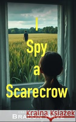 I Spy a Scarecrow Bradon Nave 9781961504226 Beacon Publishing Group - książka