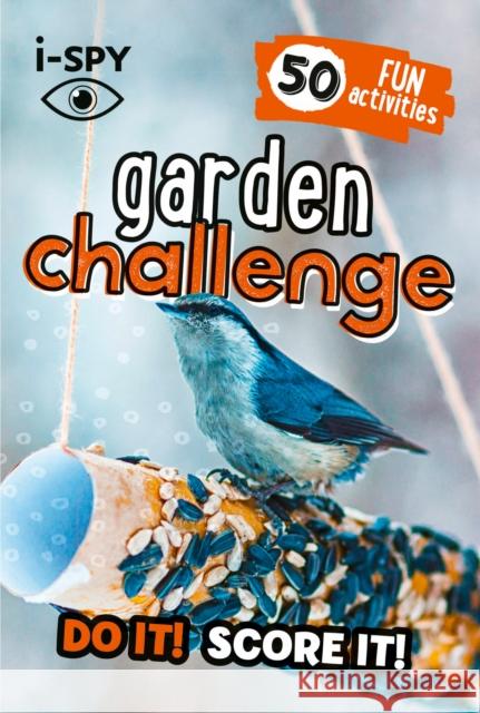 i-SPY Garden Challenge: Do it! Score it! i-SPY 9780008562632 HarperCollins Publishers - książka