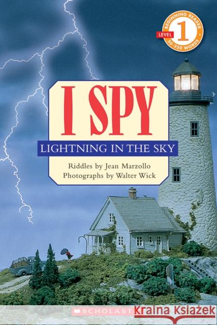 I Spy Lightning in the Sky (Scholastic Reader, Level 1) Jean Marzollo 9780439680523 Cartwheel Books - książka