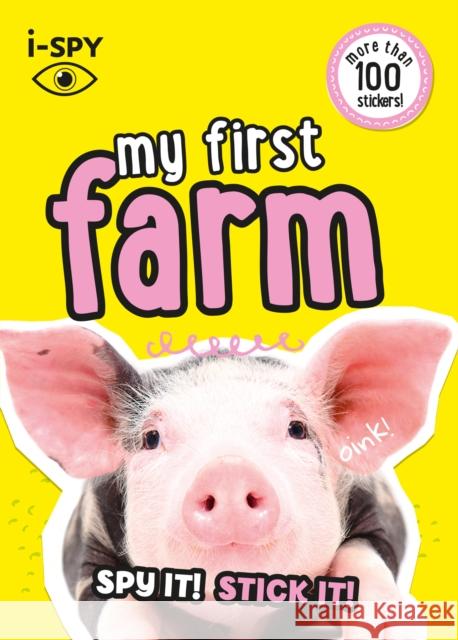 i-SPY My First Farm: Spy it! Stick it! i-SPY 9780008529796 HarperCollins Publishers - książka