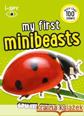 i-SPY My First Minibeasts: Spy it! Stick it! i-SPY 9780008529826 HarperCollins Publishers - książka