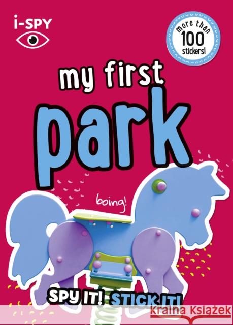 i-SPY My First Park: Spy it! Stick it! i-SPY 9780008562649 HarperCollins Publishers - książka