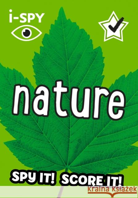 i-SPY Nature: Spy it! Score it! i-SPY 9780008386467 HarperCollins Publishers - książka