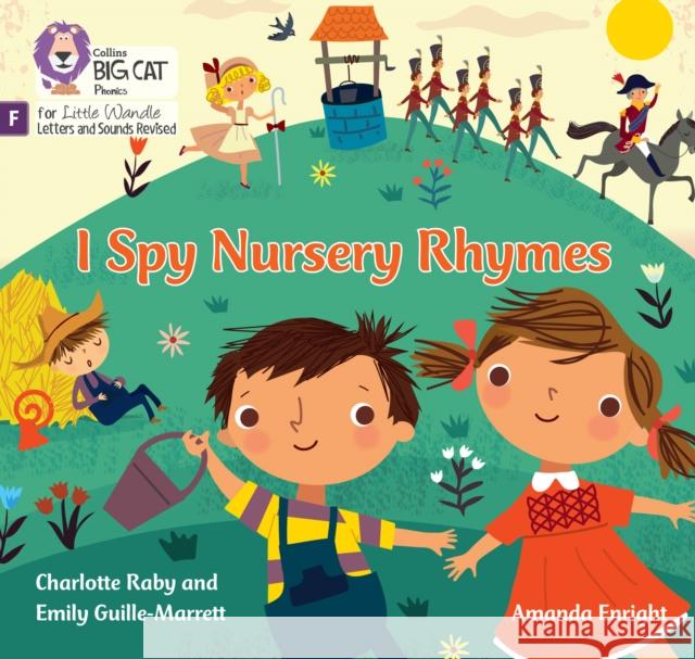 I Spy Nursery Rhymes: Foundations for Phonics Raby, Charlotte 9780008668754 HarperCollins Publishers - książka