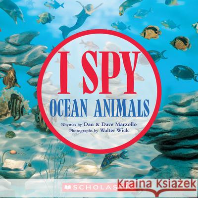 I Spy Ocean Animals Dan Marzollo Dave Marzollo Walter Wick 9781546175445 Cartwheel Books - książka