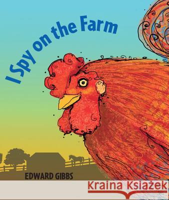 I Spy on the Farm Edward Gibbs Edward Gibbs 9780763685300 Templar - książka