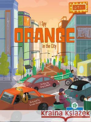 I Spy Orange in the City Amy Culliford Srimalie Bassani 9781039660694 Crabtree Blossoms - książka