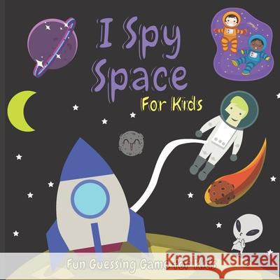 I Spy Space for Kids Publishing Hixam Publishing 9798743305292 Independently published - książka