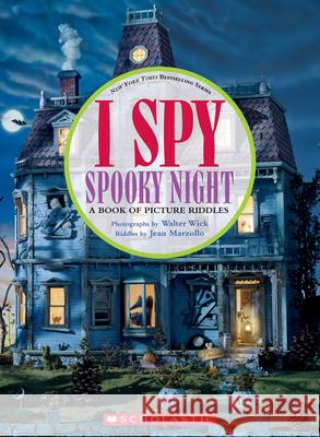 I Spy Spooky Night: A Book of Picture Riddles Jean Marzollo Walter Wick 9781338353136 Cartwheel Books - książka