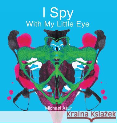 I Spy With My Little Eye Azur, Michael 9782940636006 Cloud9press - książka