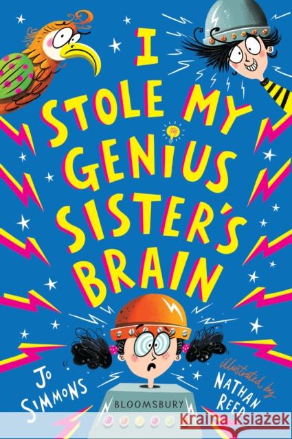 I Stole My Genius Sister's Brain: I Swapped My Brother On The Internet Jo Simmons 9781526618566 Bloomsbury Publishing PLC - książka