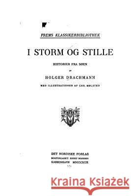 I Storm Og Stille Holger Drachmann 9781535112673 Createspace Independent Publishing Platform - książka