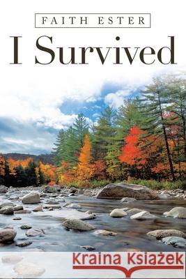 I Survived Faith Ester 9781664216921 WestBow Press - książka