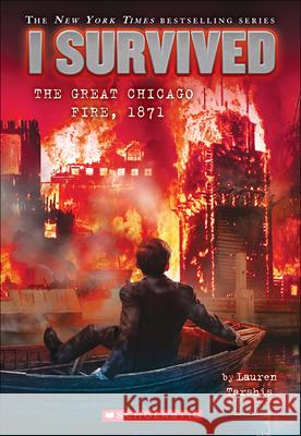 I Survived the Great Chicago Fire, 1871 Lauren Tarshis 9780606363549 Turtleback Books: A Division of Sanval - książka