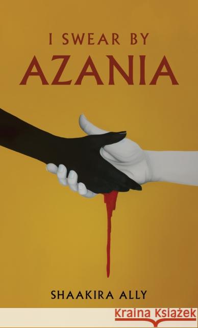 I Swear by Azania Shaakira Ally 9781528996501 Austin Macauley Publishers - książka