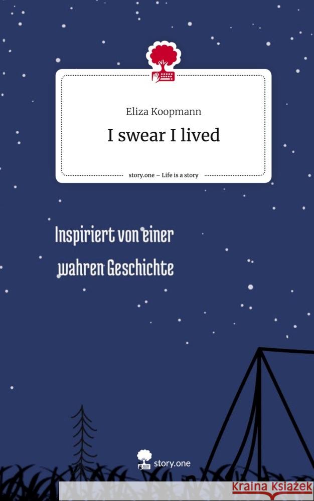 I swear I lived. Life is a Story - story.one Koopmann, Eliza 9783711537782 story.one publishing - książka