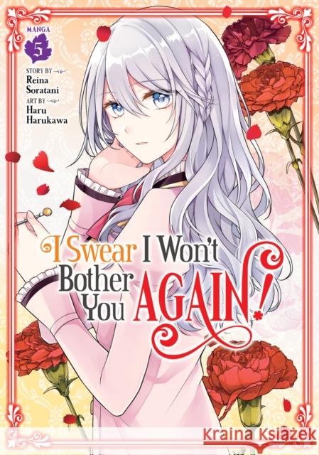 I Swear I Won't Bother You Again! (Manga) Vol. 5 Reina Soratani 9798888438138 Seven Seas Entertainment, LLC - książka