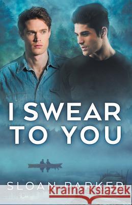 I Swear to You Sloan Parker 9781942517917 Sloan Parker Press - książka