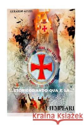 I templari Gerardo Alviti 9781522756163 Createspace Independent Publishing Platform - książka
