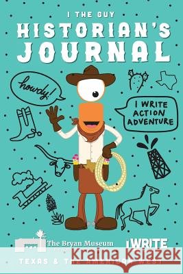 I the Guy Historian's Journal Melissa M. Williams Ryan Shaw 9781941515907 Longtale Publishing Inc. - książka
