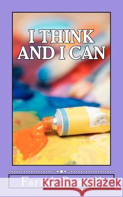 I think and I can Russell, Farrah 9781467936620 Createspace - książka