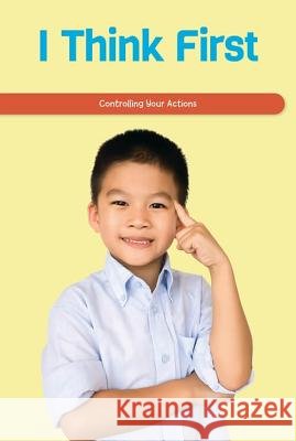 I Think First: Controlling Your Actions Leigh McClure 9781725353831 Rosen Classroom - książka
