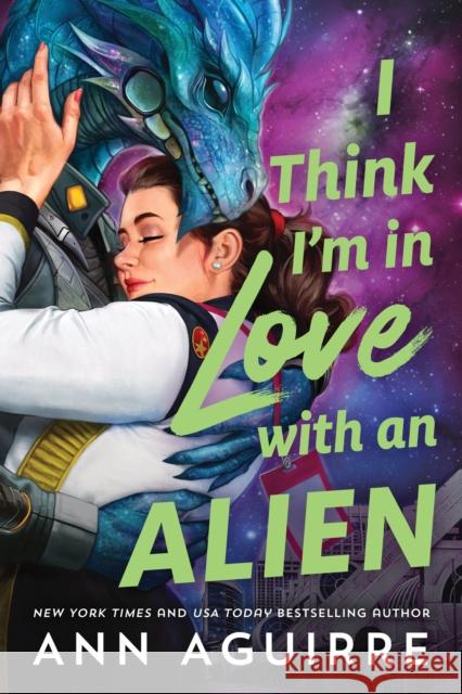 I Think I'm in Love with an Alien Ann Aguirre 9781464224089 Sourcebooks Casablanca - książka