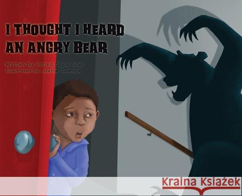 I Thought I Heard an Angry Bear Davis-Usher Parina Davis-Usher 9798985260786 Mindstir Media - książka