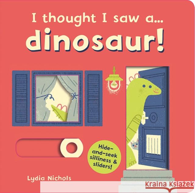 I thought I saw a... dinosaur! Symons, Ruth 9781783706648 Templar Publishing - książka