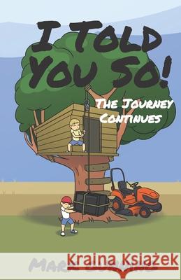 I Told You So!: The Journey Continues Andy Thomson Mark Gunning 9780995067080 Itchygooney Books - książka