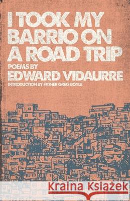 I Took My Barrio On A Road Trip Vidaurre, Edward 9781724187253 Independently Published - książka