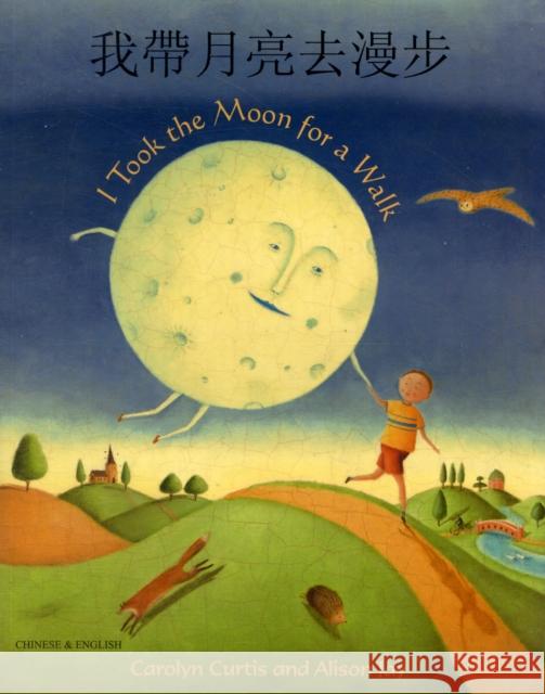 I Took the Moon for a Walk Carolyn Curtis 9781846113932 Mantra Lingua - książka