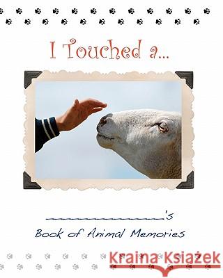 I Touched a. . . Wilcox, Susan Alice 9781460946671 Createspace - książka